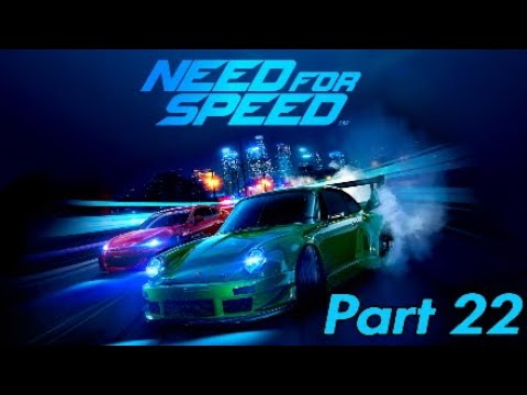 Need for Speed 2015 Walkthrough Gameplay - Part 22 (No Commentary)