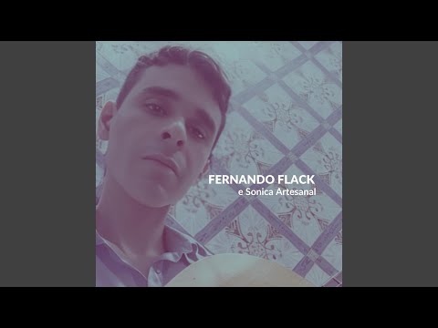 Amar (a Canção) - Fernando Flack e Sônica…