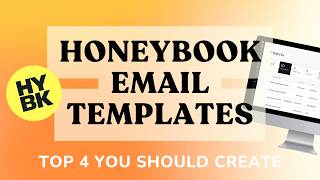 4 Essential Email Templates for Your HoneyBook Workflow