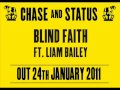 Chase & Status 'Blind Faith' ft. Liam Bailey ...