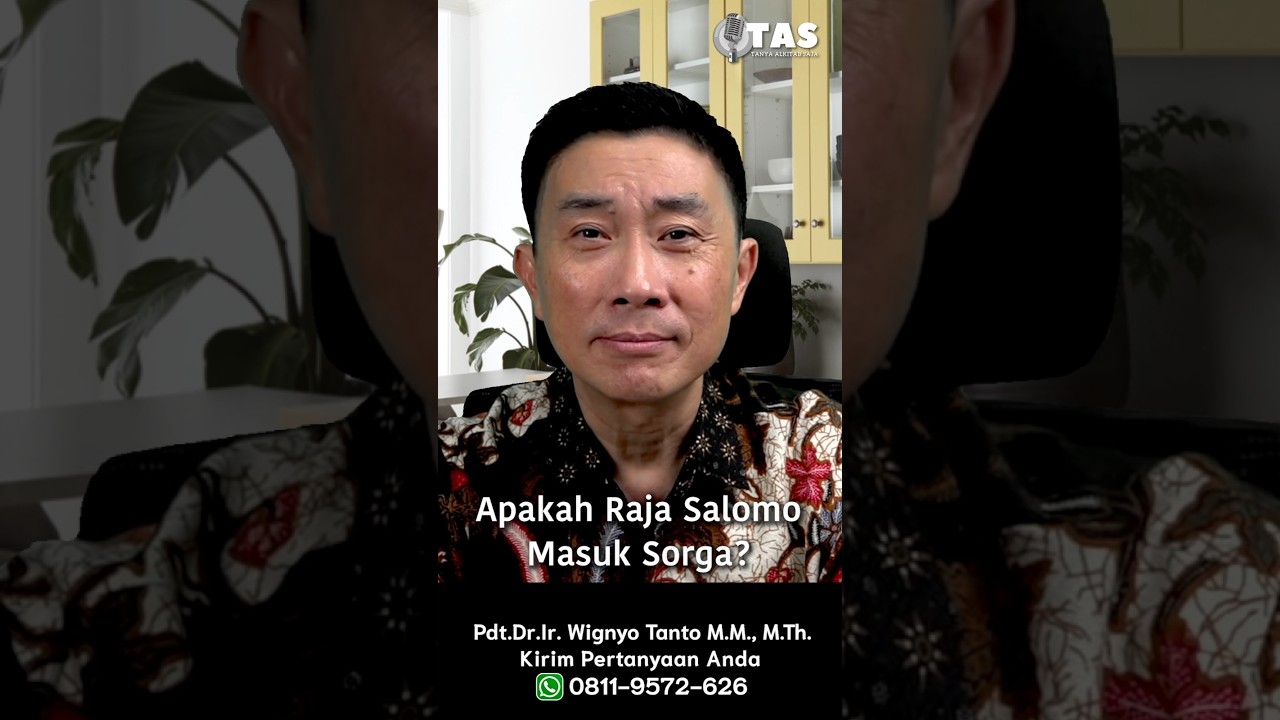TAS#561 Apakah Raja Salomo Masuk Sorga