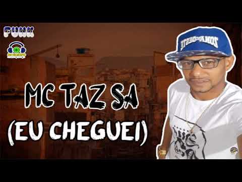MC TAZ SA - EU CHEGUEI (DJ GAIATO)