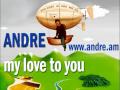 ANDRE "MY LOVE TO YOU" Armenian Pop Star ...