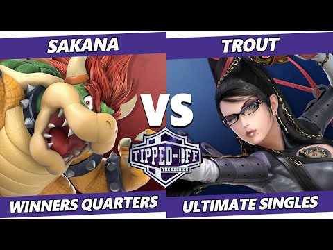 Tipped Off: Reunion Winners Quarters - Sakana (Bowser) Vs. Trout (Bayonetta) SSBU Ultimate