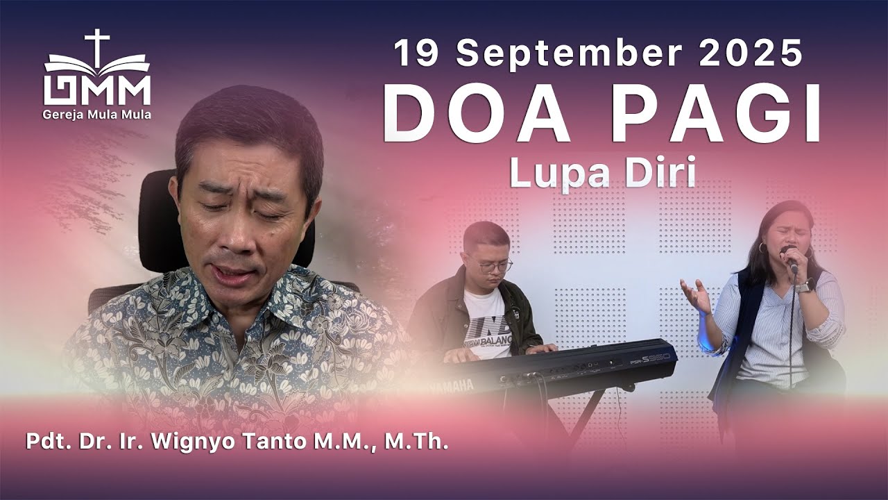 DOA PAGI | Lupa Diri – 19 September 2025 | Ps. Wignyo Tanto