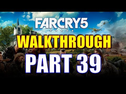 Far Cry 5 Walkthrough Part 39 - Clean Water Act, Sins of the Father