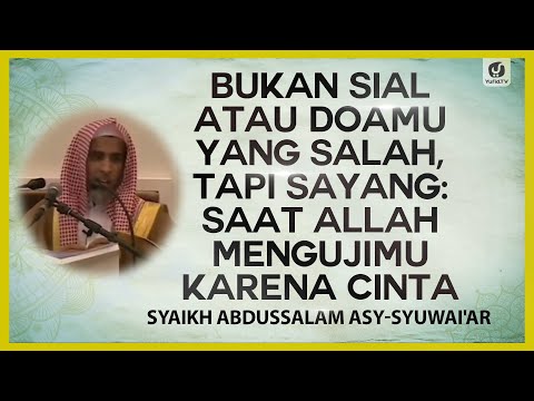 Bukan Sial atau Doamu yang Salah, tapi Sayang: Saat Allah Mengujimu karena Cinta