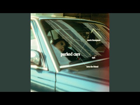 Video thumbnail for Parked Cars