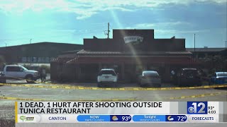 1 dead, 1 hurt after shooting outside Tunica restaurant