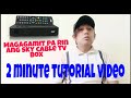 Paano Magagamit Pa Rin Ang SKY DIRECT BOX Mo