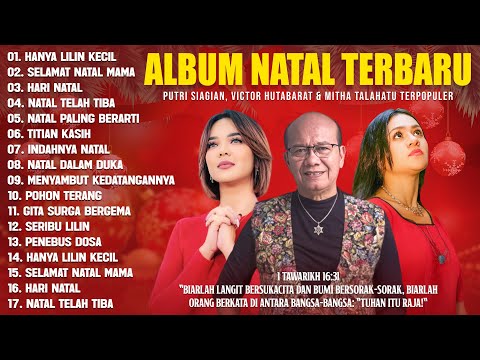 LAGU NATAL TERBARU 2025/2026 (LIRIK) MITHA TALAHATU, PUTRI SIAGIAN & VICTOR HUTABARAT TERPOPULER