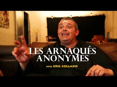LES ARNAQUES ANONYMES - Court Métrage (avec Eric Collado)
