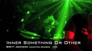 Brett Johnson - Inner Something Or Other
