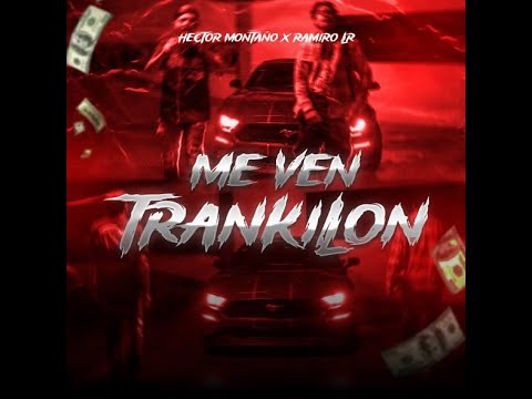 Me Ven Trankilon-Ramiro LR ft Hector Montaño (Video oficial)