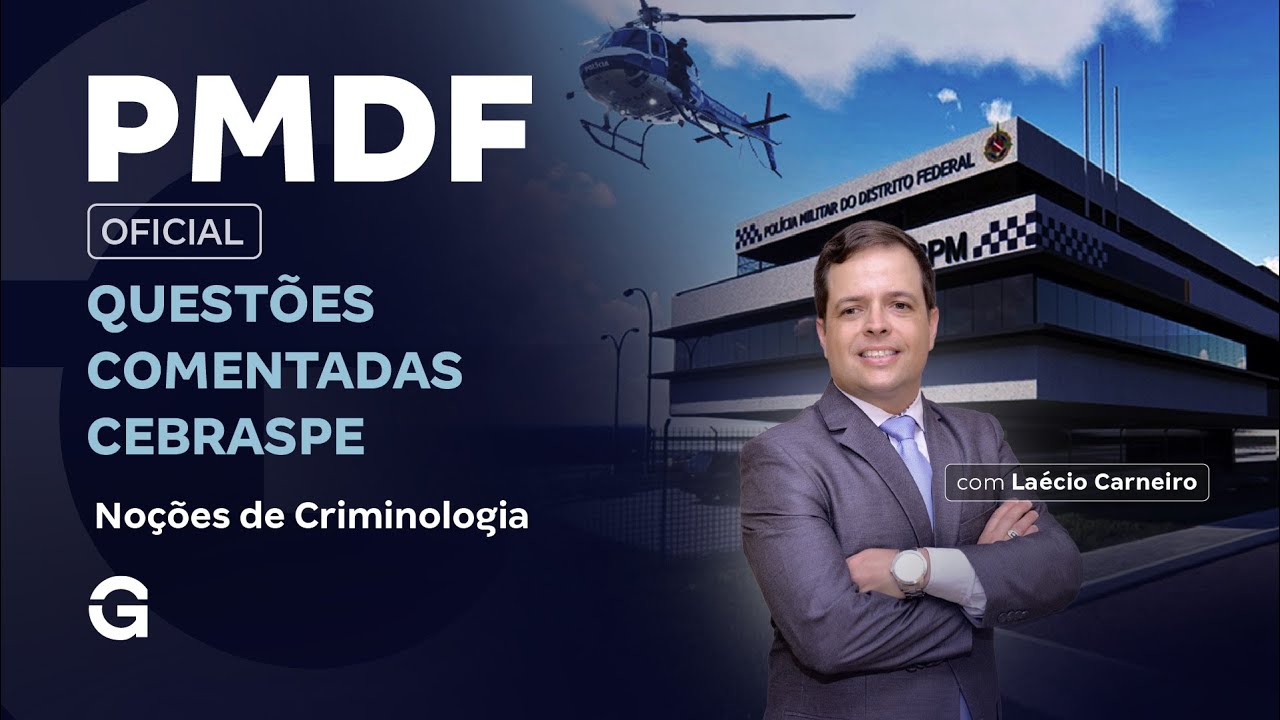 Concurso PMDF Oficial: Questões Comentadas CEBRASPE | Noções de Criminologia com Laécio Carneiro