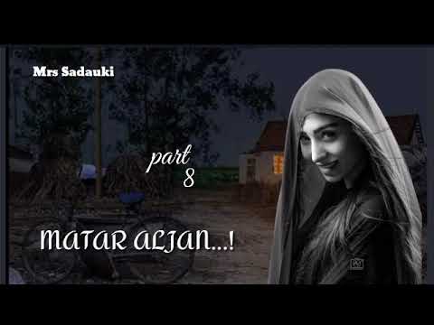 MATAR ALJAN part 8 End🔚