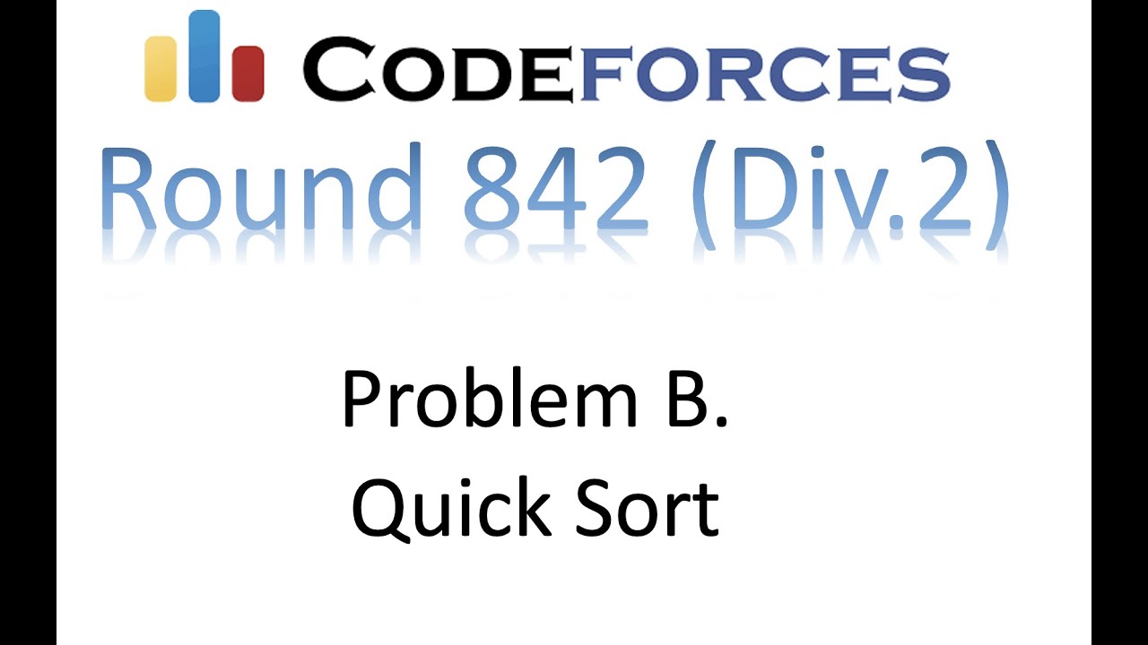 Problem B. Quick Sort | Codeforces