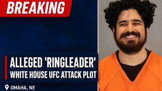 Omaha Man Arrested in Foiled White House UFC Attack Plot | LIVE COVERAGE