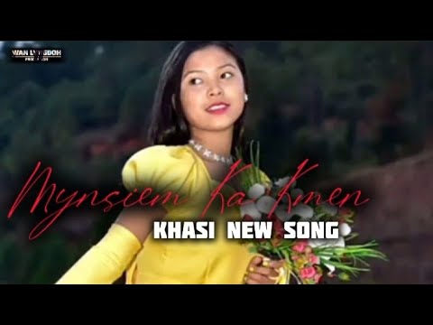 MYNSIEM KA KMEN (Official music) - Khasi New A.I Song 