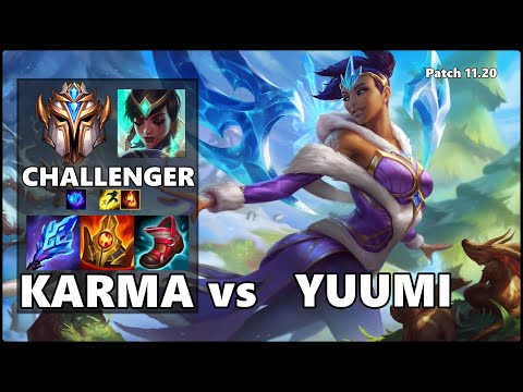 CHALLENGER Support Gameplay - KARMA vs YUUMI Patch 11.20