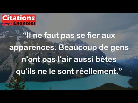 Oscar Wilde - Il ne faut pas se fier aux apparences. Beaucoup de gens n'ont pas l'air aussi bêtes qu