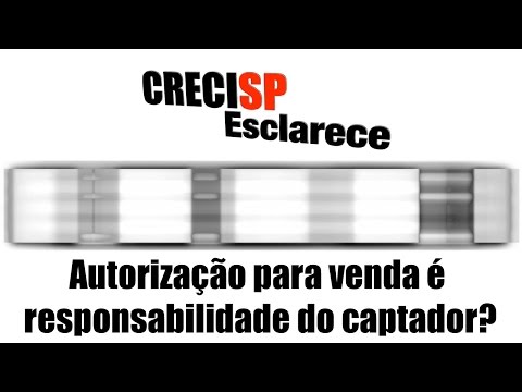 CRECI Esclarece 199 - Autorização para venda é responsabilidade do captador?