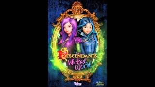 11 - Descendants - Good Is The New Bad (From &quot;Descendants - Wicked World&quot;) (Audio)