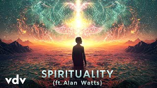 Spirituality (ft. Alan Watts) [Psytrance]