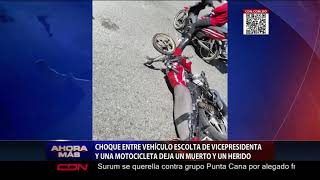 Choque entre vehículo escolta de vicepresidenta y una motocicleta deja un muerto y un herido