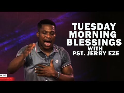 TUESDAY MORNING BLESSINGS 29TH AUGUST 2023 | PASTOR JERRY EZE