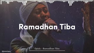 Download lagu Ramadhan Tiba - Opick (Lagu Ramadhan Terbaru 2025) mp3