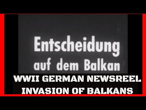 WWII GERMAN NEWSREEL   INVASION OF BALKANS / YUGOSLAVIA  1940  DRIVE ON BELGRADE 32564dz