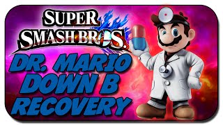 DR. MARIO DOWN B RECOVERY - SUPER SMASH BROS WII U / 3DS - TUTORIAL