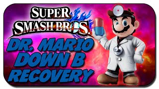 DR. MARIO DOWN B RECOVERY - SUPER SMASH BROS WII U / 3DS - TUTORIAL
