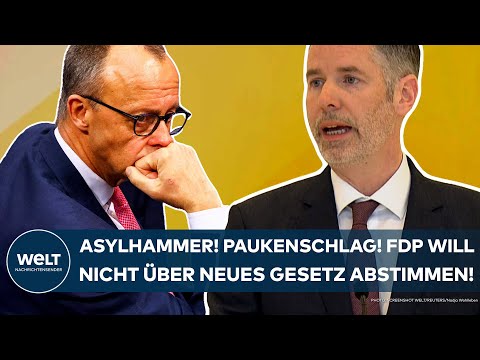 DEUTSCHLAND: Paukenschlag! Asylhammer! FDP will heute keine Abstimmung über Zustrombegrenzungsgesetz