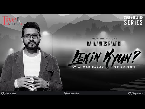 Ahmad Faraz Lekin Kyun? Season 1 Episode 1