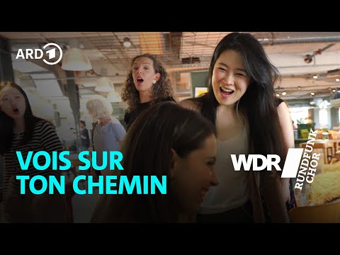 The Chorus - Vois Sur Ton Chemin | WDR Radio Choir