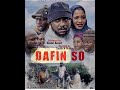 DAFIN SO Part 1 Latest Hausa Film 2023