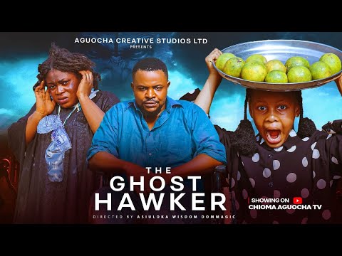 The Ghost Hawker , new Chibuike Darlinghton , Princess Izuchukwu , Trending movie 2026