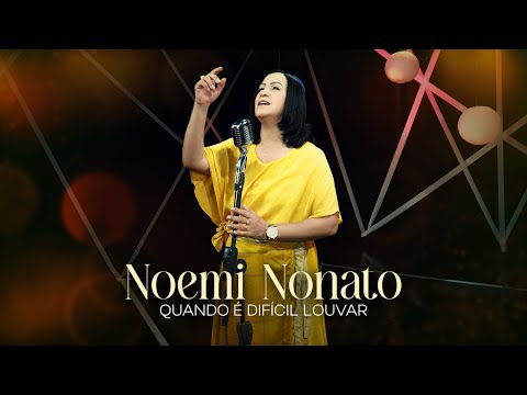 Quando É Dificio Louvar - Noemi Nonato