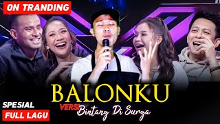 Download lagu BALONKU Versi Bintang Di Surga | Lagu Ariel Di Rusak mp3