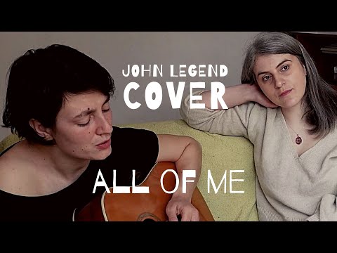 Ana Teodora si Simi - All of me (John Legend cover) | Ana si prietenii