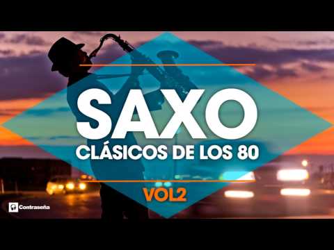 CLASICOS DE LOS 80 / Musica Instrumental, 80's / Saxofon, Manu Lopez / 80s Music Hits, Sax vol2