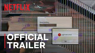 Cyber Hell: Exposing an Internet Horror | Official Trailer | Netflix