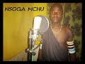 NSOGA MCHU UJUMBE WA KULWA NA DOTO 03 2021 0628757284