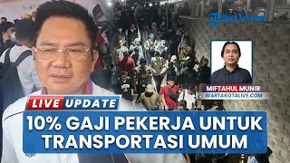 Pekerja Tak Perlu Khawatir, Kadishub DKI Pastikan Biaya Transportasi Umum Tak Lebih 10% Gaji