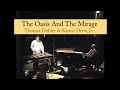 Kenny Drew Jr  & Thomas Dobler perform Kenny's THE OASIS AND THE MIRAGE