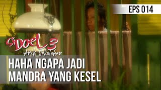 Download lagu SI DOEL ANAK SEKOLAHAN - Haha Ngapa Jadi Mandra Yang Kesel mp3