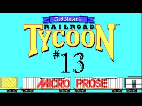Let's Play The Original Railroad Tycoon 1 |  Part 13 |