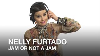 Nelly Furtado plays Jam or Not a Jam